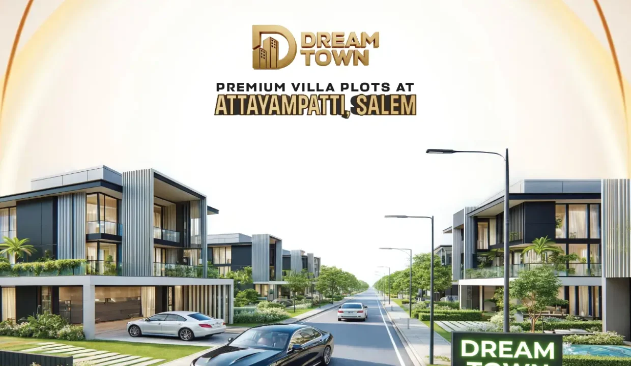 dream-town-attayampatti-salem-premium-villa-plots